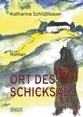 Cover: ORT DES SCHICKSALS - Verlag am Sipbach