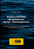 Cover: Bew&auml;hrte Methoden des pers&ouml;nlichen Energie Zeitmanagement - Gesellschaft f&uuml;r Arbeitsmethodik