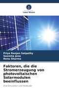 Cover: Faktoren, die die Stromerzeugung von photovoltaischen Solarmodulen beeinflussen - Verlag Unser Wissen