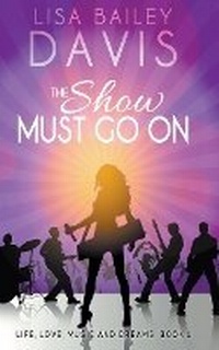 Enlarge image Cover: The Show Must Go On - Lisa Bailey Davis