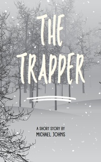 Enlarge image Cover: The Trapper - Michael Johns