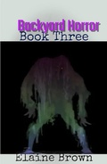 Cover: Backyard Horror Book Three - The Brown Compound