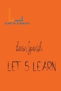 Cover: Let's Learn - Learn Spanish - Let's Learn