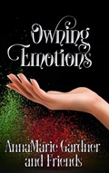 Cover: Owning Emotions - AnnaMarie Gardner