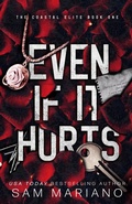 Cover: Even if it Hurts - Sam Mariano Books