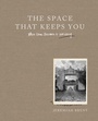 Cover: The Space That Keeps You - HarperCollins