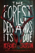 Cover: The Forest Demands Its Due - HarperCollins