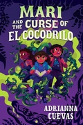 Cover: Mari and the Curse of El Cocodrilo - HarperCollins