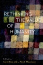 Cover: Rethinking the Value of Humanity - OUP eBook