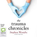 Cover: The Trauma Chronicles - Bolinda Audio Books