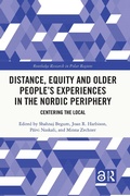 Cover: Distance, Equity and Older People's Experiences in the Nordic Periphery - Routledge