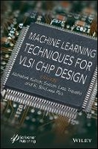 Enlarge image Cover: Machine Learning Techniques for VLSI Chip Design - Wiley