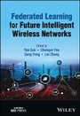 Cover: Federated Learning for Future Intelligent Wireless Networks - Wiley