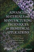 Cover: Novel Materials and Manufacturing Techniques in Bi omedical Applications - Wiley