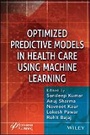 Cover: Optimized Predictive Models in Health Care Using M achine Learning - Wiley