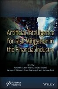 Enlarge image Cover: Artificial Intelligence for Risk Mitigation in Fin ancial Industry - Wiley