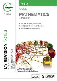Enlarge image Cover: My Revision Notes: CCEA GCSE Mathematics Higher - Hodder Education