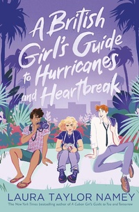 Abbildung von: A British Girl's Guide to Hurricanes and Heartbreak - Simon & Schuster Ltd