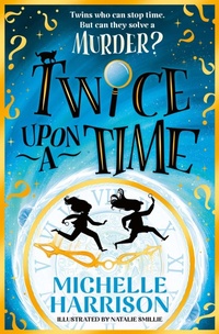 Enlarge image Cover: Twice Upon a Time - Simon & Schuster Children's