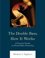 Cover: The Double Bass, How It Works - Rowman & Littlefield Publishers