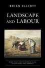 Cover: Landscape and Labour - Rowman & Littlefield Publishers
