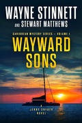Cover: Wayward Sons: A Jerry Snyder Novel (Caribbean Mystery Series, #1) - Wayne Stinnett