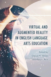 Enlarge image Cover: Virtual and Augmented Reality in English Language Arts Education - Lexington Books