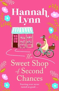 Abbildung von: The Sweet Shop of Second Chances - Boldwood Books Ltd