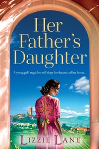Abbildung von: Her Father's Daughter - Boldwood Books Ltd