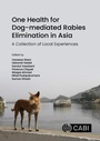 Cover: One Health for Dog-mediated Rabies Elimination in Asia - CABI Publishing