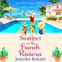 Abbildung von: Summer on the French Riviera - Boldwood Books Ltd