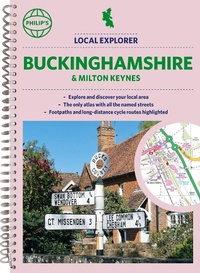Abbildung von: Philip's Local Explorer Street Atlas Buckinghamshire and Milton Keynes - Philip's