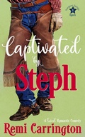 Cover: Captivated by Steph (Stargazer Springs Ranch, #5) - Stargazer Springs Ranch