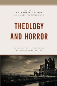 Enlarge image Cover: Theology and Horror - Lexington Books/Fortress Academic