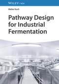 Bild: Pathway Design for Industrial Fermentation - Wiley-VCH