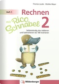 Bild: Rechnen mit Rico Schnabel Klasse 2, Heft 1 - Selbstst&auml;ndig das Addieren und Subtrahieren bis 100 trainieren - Mildenberger Verlag GmbH