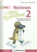 Bild: Rechnen mit Rico Schnabel Klasse 2, Heft 2 - Selbstst&auml;ndig das Multiplizieren und Dividieren trainieren - Mildenberger Verlag GmbH