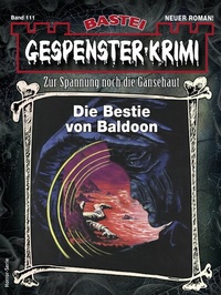 Abbildung von: Gespenster-Krimi 111 - Bastei Lübbe
