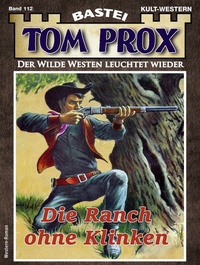 Enlarge image Cover: Tom Prox 112 - Bastei Lübbe