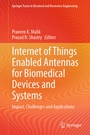 Cover: Internet of Things Enabled Antennas for Biomedical Devices and Systems - Springer