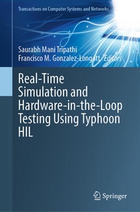 Enlarge image Cover: Real-Time Simulation and Hardware-in-the-Loop Testing Using Typhoon HIL - Springer