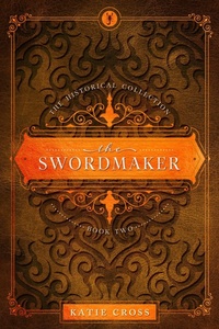 Enlarge image Cover: The Swordmaker (The Historical Collection, #2) - KC Writing