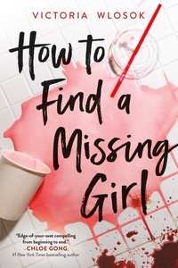Enlarge image Cover: How to Find a Missing Girl - Little, Brown Books for Young Readers
