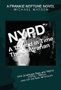 Enlarge image Cover: NYPD - A Thread in Time - Frankie Neptune Visual Media