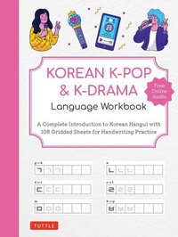 Abbildung von: Korean K-Pop and K-Drama Language Workbook - Tuttle Publishing