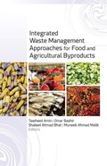 Abbildung von: Integrated Waste Management Approaches for Food and Agricultural Byproducts - Apple Academic Press Inc.