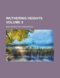 Cover: Wuthering Heights Volume 5 - Rarebooksclub.com