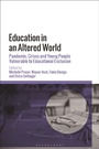 Cover: Education in an Altered World - Bloomsbury Academic
