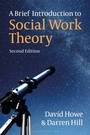 Cover: A Brief Introduction to Social Work Theory - Bloomsbury Academic