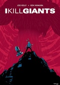 Cover: I Kill Giants Fifteenth Anniversary Edition - Image Comics
